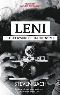 bokomslag Leni: The Life And Work Of Leni Riefenstahl