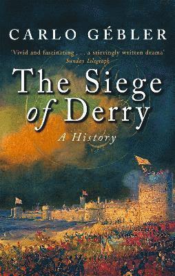 Carlo Gebler - Siege Of Derry, Häftad