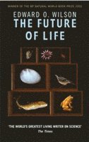 Edward O. Wilson - Future Of Life, Häftad