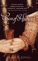 Mary S. Lovell - Bess Of Hardwick, Häftad