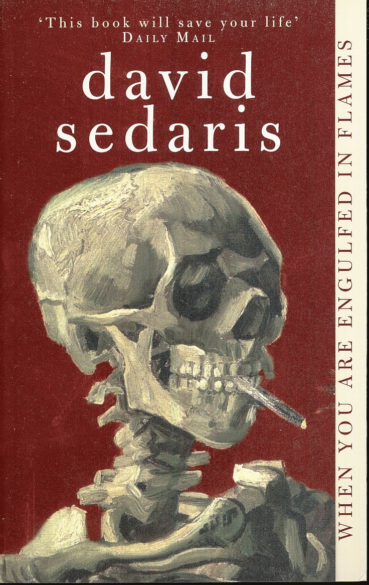 David Sedaris - When You Are Engulfed In Flames, Häftad