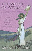 Melanie Phillips - Ascent Of Woman, Häftad