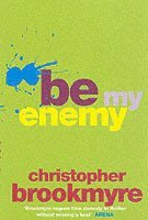 Be My Enemy