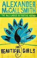 Alexander McCall Smith, Alexander McCall Smith - Morality For Beautiful Girls, Häftad