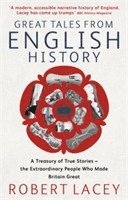 Great Tales From English History 1