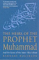 Barnaby Rogerson - Heirs Of The Prophet Muhammad, Häftad
