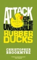bokomslag Attack Of The Unsinkable Rubber Ducks
