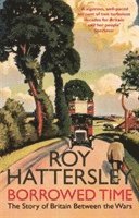 Roy Hattersley - Borrowed Time, Häftad
