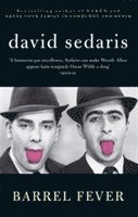 David Sedaris - Barrel Fever, Häftad