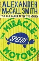 Alexander McCall Smith, Alexander McCall Smith - Miracle At Speedy Motors, Häftad