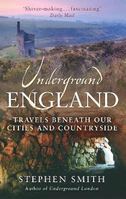 Stephen Smith - Underground England, Häftad