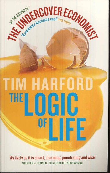 Tim Harford - Logic Of Life, Häftad