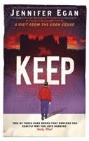 Jennifer Egan - Keep, Häftad