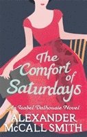 Alexander McCall Smith - Comfort Of Saturdays, Häftad