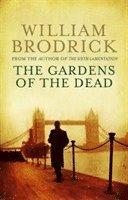 bokomslag The Gardens Of The Dead