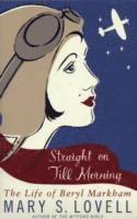 Mary S. Lovell - Straight On Till Morning, Häftad