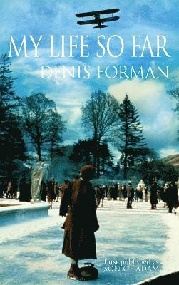 Denis Forman, Sir Denis Forman - My Life So Far, Häftad