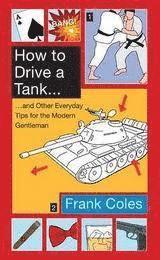 bokomslag How To Drive A Tank