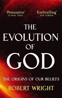 Robert Wright - Evolution Of God, Häftad