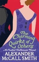 Alexander McCall Smith - Charming Quirks Of Others, Häftad