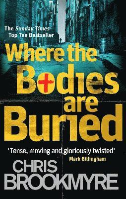 Chris Brookmyre - Where The Bodies Are Buried, Häftad