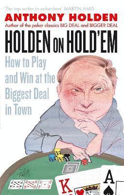 Anthony Holden - Holden On Hold'em, Häftad