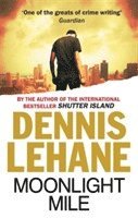 Dennis Lehane - Moonlight Mile, Häftad