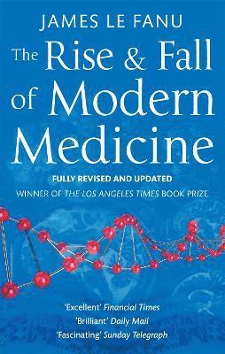 The Rise And Fall Of Modern Medicine 1