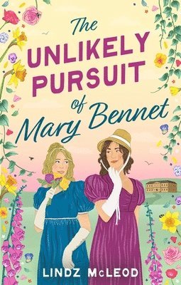 bokomslag The Unlikely Pursuit of Mary Bennet