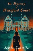 Jamie Costello - Mystery of Hinxford Court, Inbunden