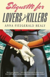 bokomslag Etiquette for Lovers and Killers
