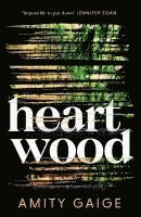 bokomslag Gaige, A: Heartwood