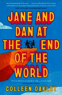 Colleen Oakley - Jane and Dan at the End of the World, Häftad