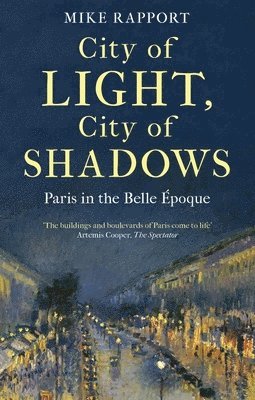 Mike Rapport - City of Light, City of Shadows, Häftad
