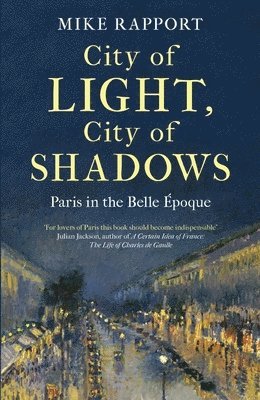 Mike Rapport - City of Light, City of Shadows, Inbunden