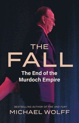 Michael Wolff - Fall, Inbunden