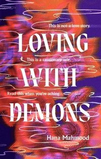 bokomslag Loving with Demons