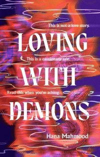 bokomslag Loving with Demons