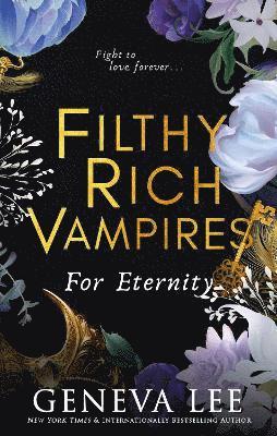 Filthy Rich Vampires: For Eternity 1