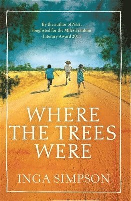 Inga Simpson - Where the Trees Were, Häftad
