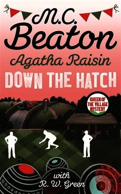 M.C. Beaton - Agatha Raisin in Down the Hatch, Häftad
