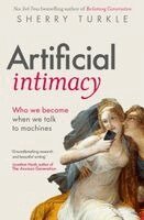 Sherry Turkle - Artificial Intimacy, Häftad