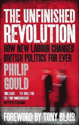 Philip Gould - Unfinished Revolution, Häftad