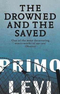 Primo Levi - Drowned And The Saved, Häftad