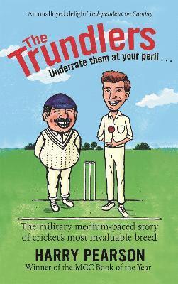 Harry Pearson - Trundlers, Häftad