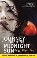 Keigo Higashino - Journey Under the Midnight Sun, Häftad
