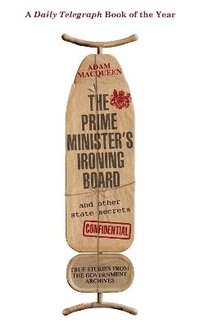 bokomslag The Prime Minister's Ironing Board and Other State Secrets