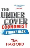Tim Harford - Undercover Economist Strikes Back, Häftad