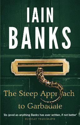Iain Banks - Steep Approach To Garbadale, Häftad
