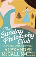 Alexander McCall Smith - Sunday Philosophy Club, Häftad